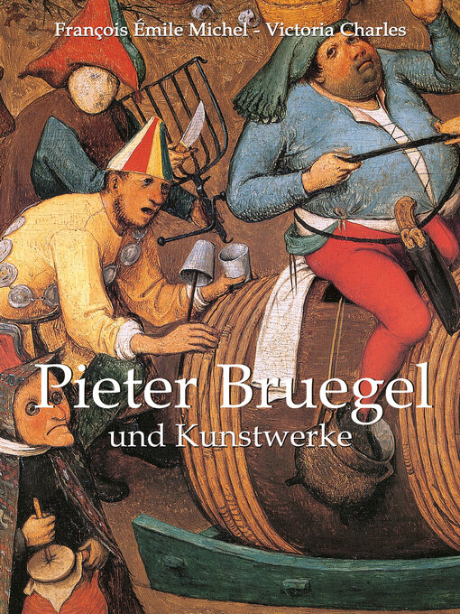 Title details for Bruegel by François Émile Michel - Available